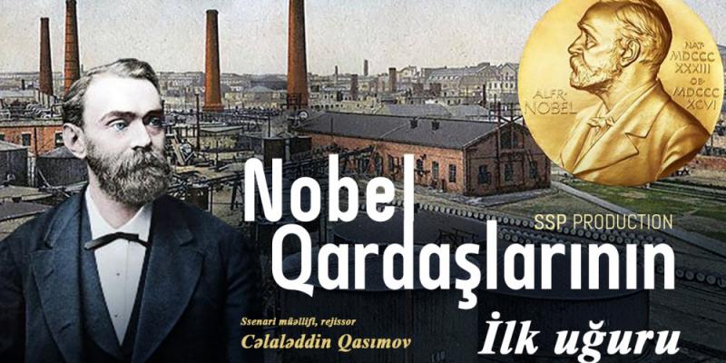 Azərbaycan istehsallı “Nobel qardaşlarının ilk uğuru” filmi beynəlxalq festivalda iştirak edir 