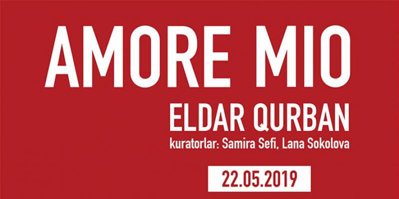 Müasir İncəsənət Muzeyində Eldar Qurbanın “AMORE MİO” adlı sərgisi açılacaq