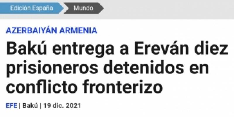 Испаноязычная пресса пишет о передаче Азербайджаном Армении 10 военнослужащих