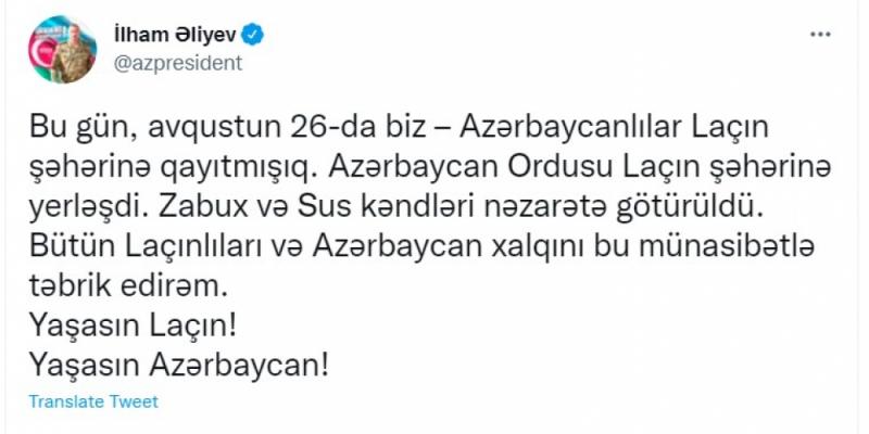 Prezident İlham Əliyev: Bu gün, avqustun 26-da biz – azərbaycanlılar Laçın şəhərinə qayıtmışıq