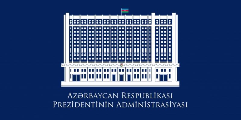 Azərbaycan Respublikası Prezidentinin Administrasiyasının məlumatı