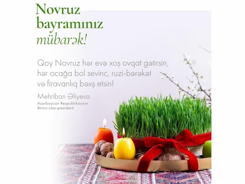 Birinci vitse-prezident Mehriban Əliyeva Novruz bayramı münasibətilə paylaşım edib