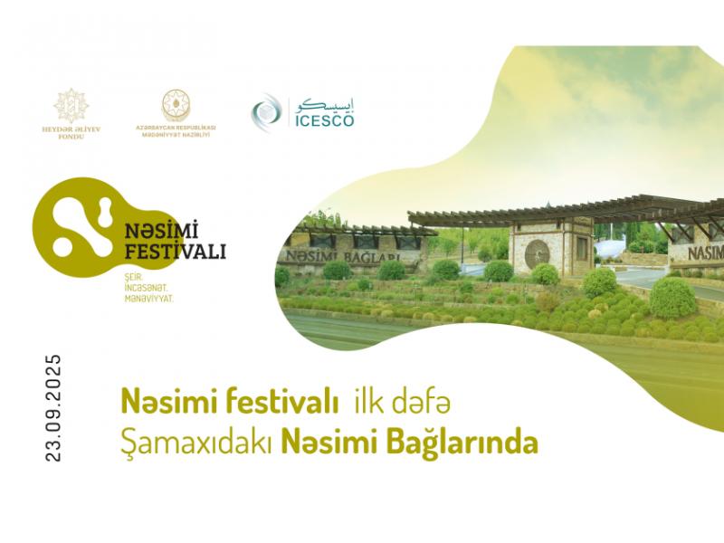 Nəsimi festivalı ilk dəfə Şamaxıdakı Nəsimi Bağlarında