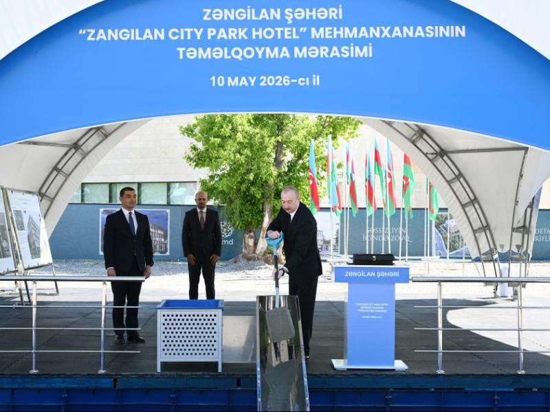 President Ilham Aliyev laid foundation stone for Zangilan City Park Hotel in Zangilan city